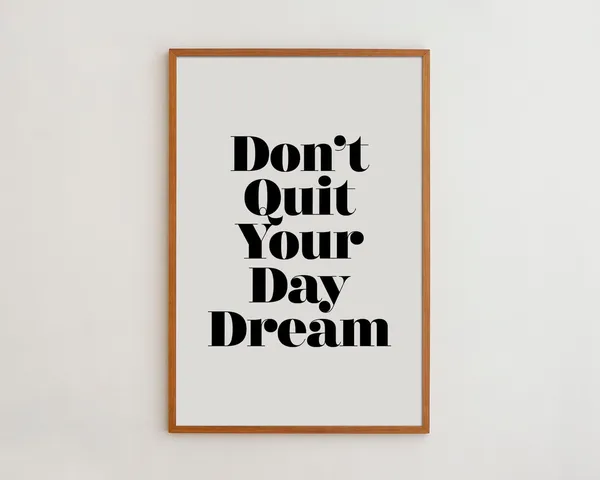 Dont Quit Your Daydream Typography Art Print