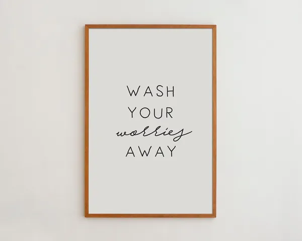 Wash Your Worries Away Typography Print
