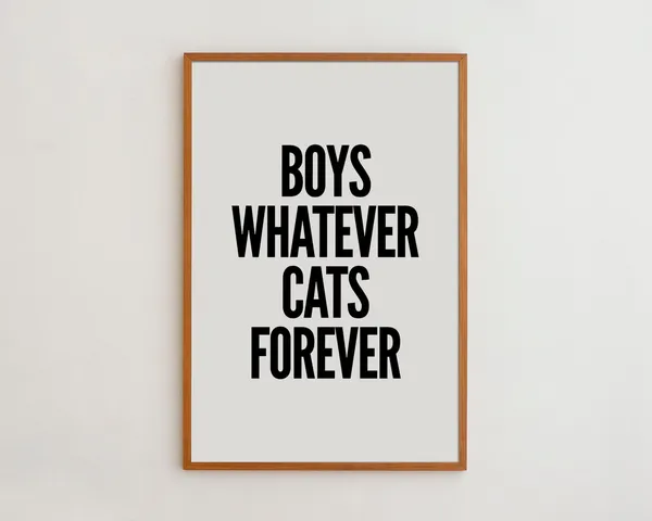 Boys Whatever Cats Forever Black White Typography Art Print