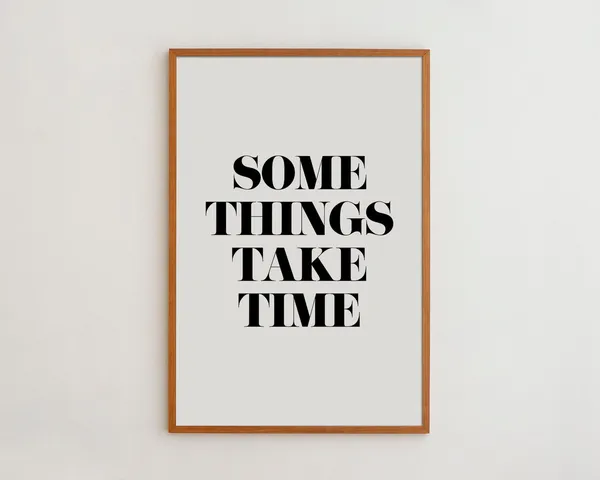 Some Things Take Time Minimalist Typography Art Print