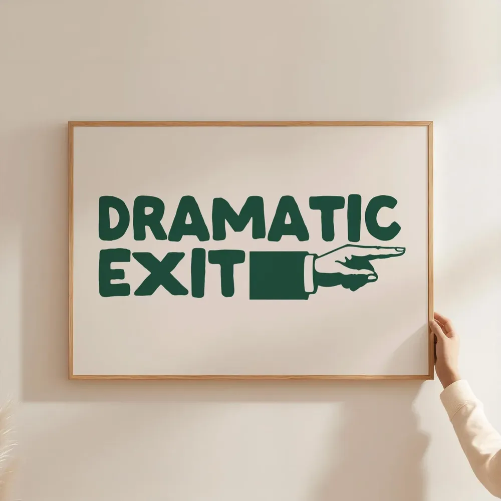 Dramatic Exit Broadway Poster, Quirky Wall Decor