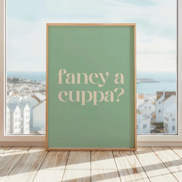 Fancy A Cuppa British Tea Quote Poster