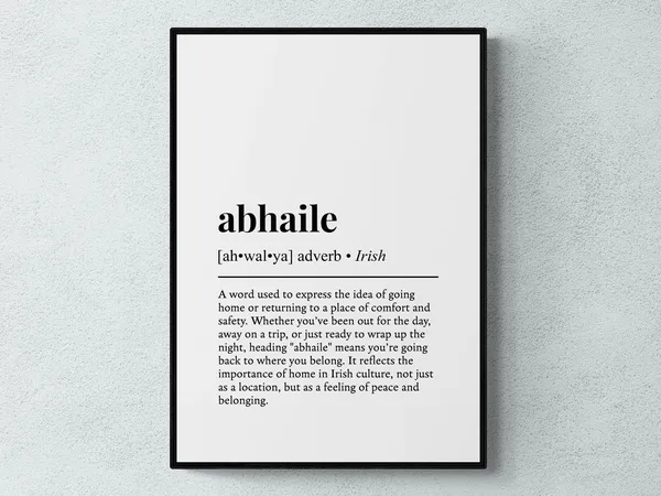 Abhaile Irish Word Definition Art Print