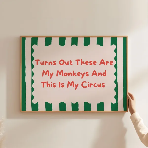 These Are My Monkeys Circus Print, Typography Art