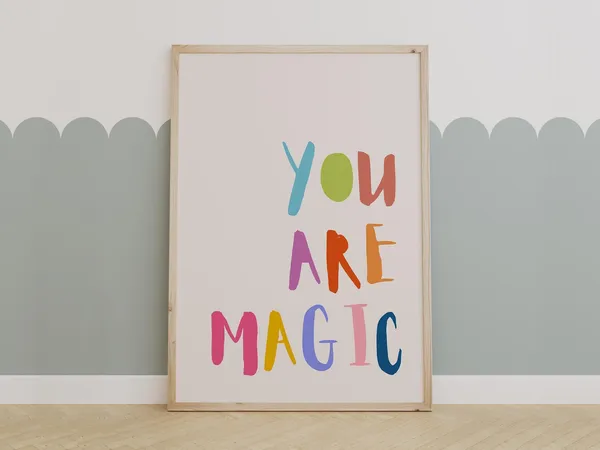 You Are Magic Kids Room Inspirational Art Print