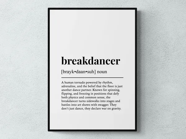 Breakdancer Funny Definition Typography Art Print