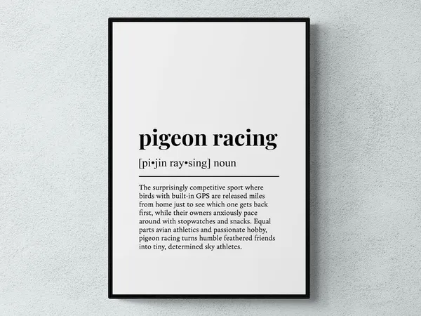 Pigeon Racing Funny Definition Hobby Art Print