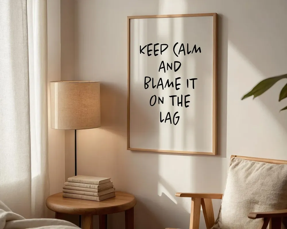 Keep Calm Blame the Lag, Gaming Room Art Print - Image 3