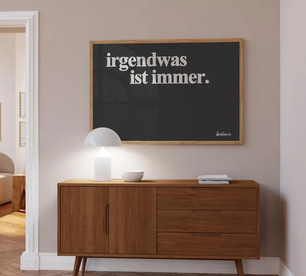 Irgendwas Ist Immer Typography Art Print, Minimalist