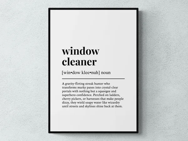 Window Cleaner Funny Definition Job Work Gift Print