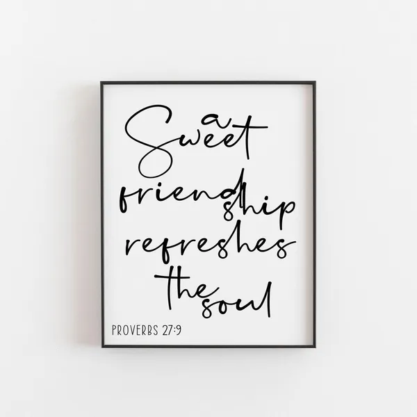 Proverbs 27:9 Sweet Friendship Bible Verse Art Print