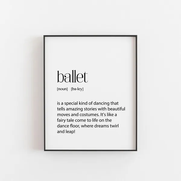 Ballet Gift Print, Inspiring Ballerina Gift