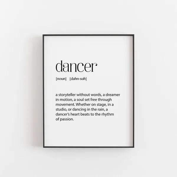 Dancer Definition Inspirational Dance Lover Art Print