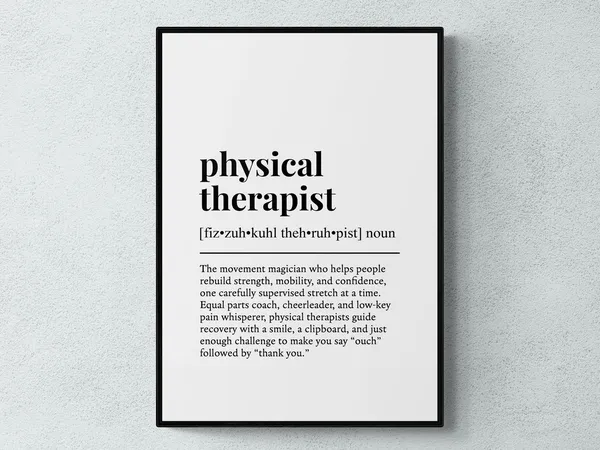 Physical Therapist Funny Definition Typography Print