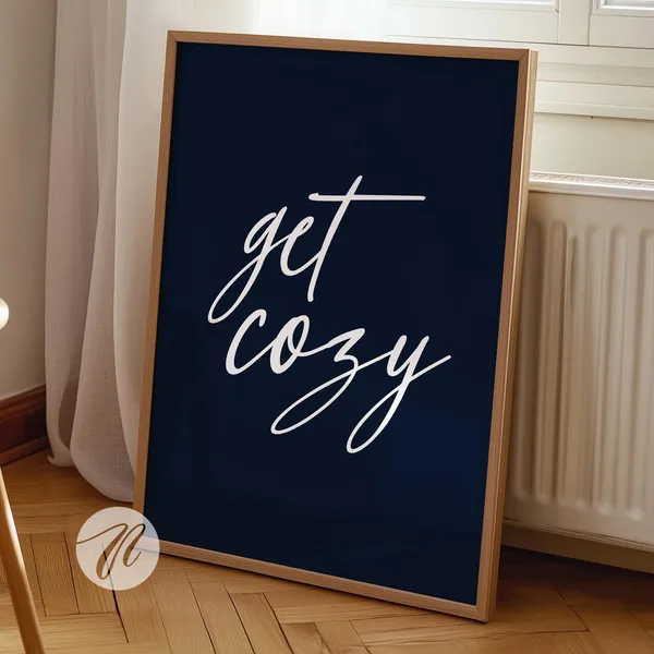 Get Cozy Minimalist Typography Art Print