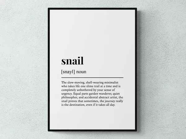 Snail Funny Definition Humor Art Print