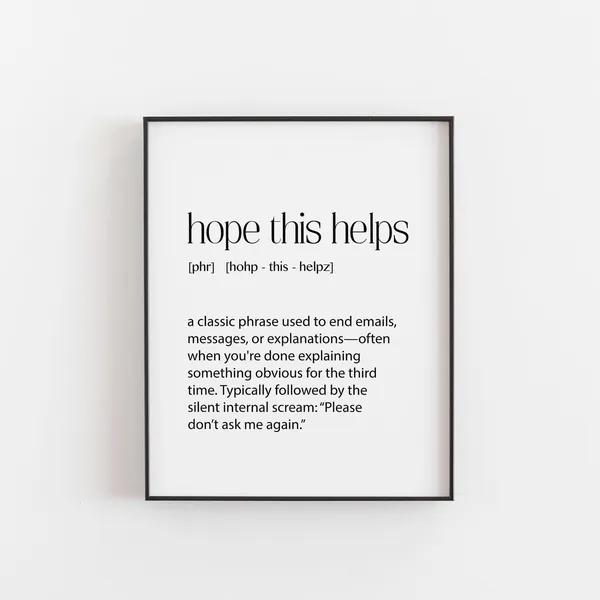 Hope This Helps Definition Print, Office Humor