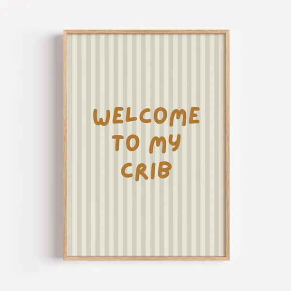 Welcome To My Crib Funny Nursery Decor Art Print
