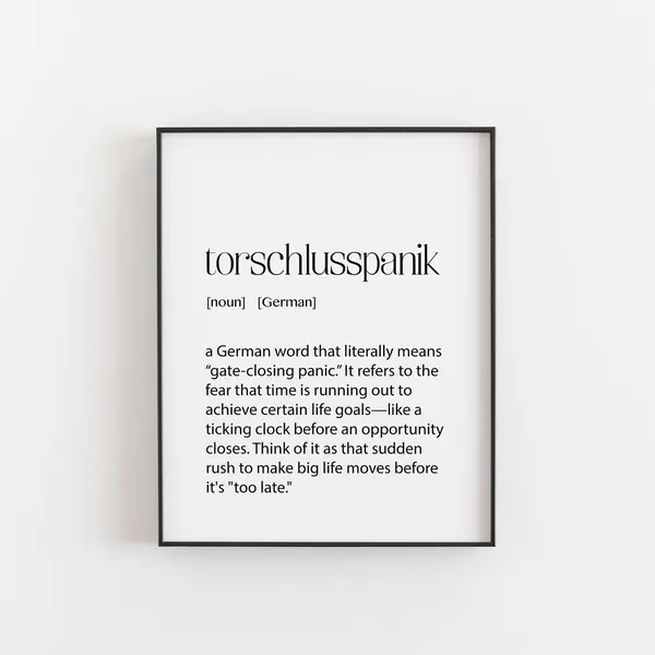 Torschlusspanik German Word Art, Motivational Quote Print