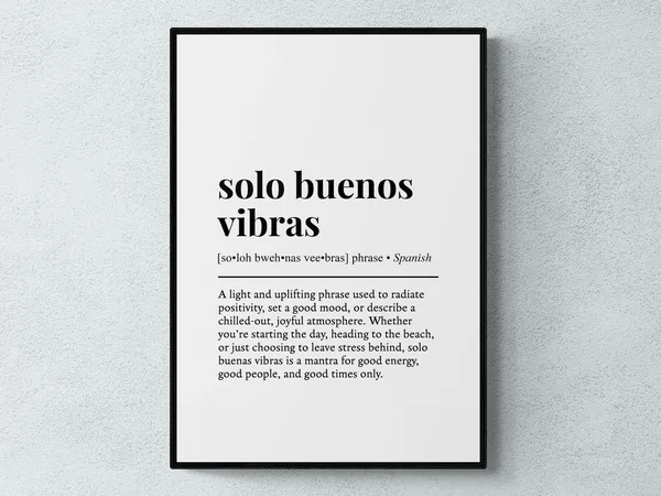 Solo Buenos Vibras Spanish Definition Art Print