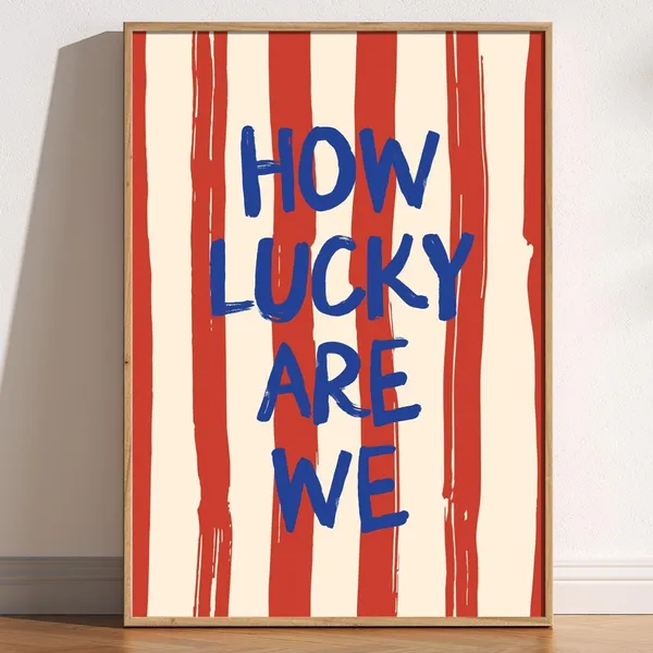 How Lucky Are We Typography Poster, Retro Stripes