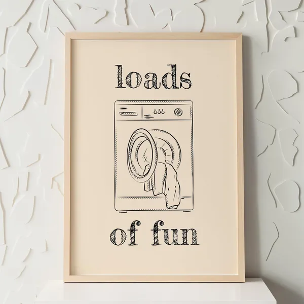 Loads Of Fun Funny Laundry Room Poster Print