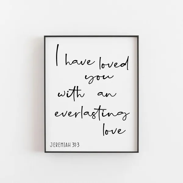 Jeremiah 31:3 Everlasting Love Bible Verse Art Print