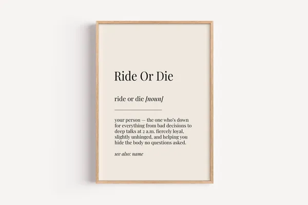 Ride Or Die Definition Poster, Funny Gift For Him Her