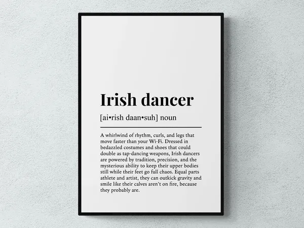 Irish Dancer Funny Definition Dance Gift Art Print