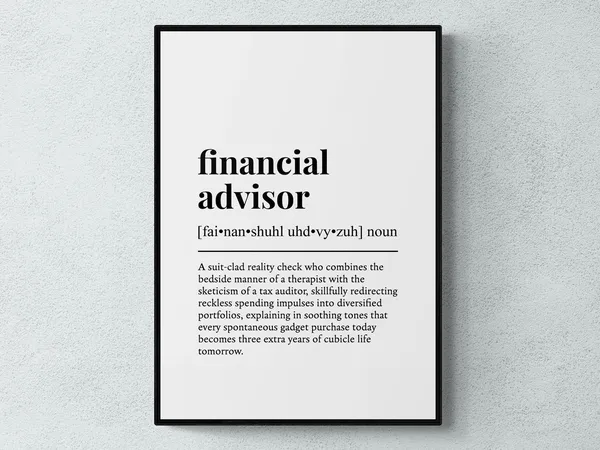 Financial Advisor Funny Definition Typography Print