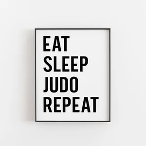 Eat Sleep Judo Repeat, Martial Arts Wall Art