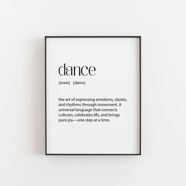 Dance Definition Inspirational Wall Art Print