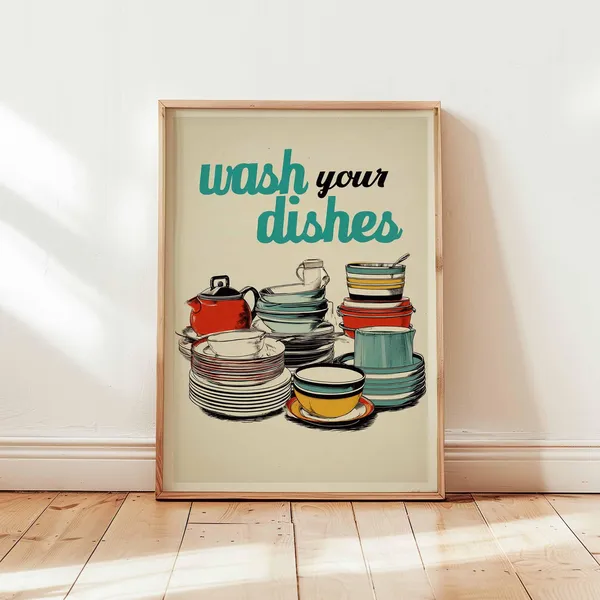 Wash Your Dishes Retro Kitchen Quote Art Print