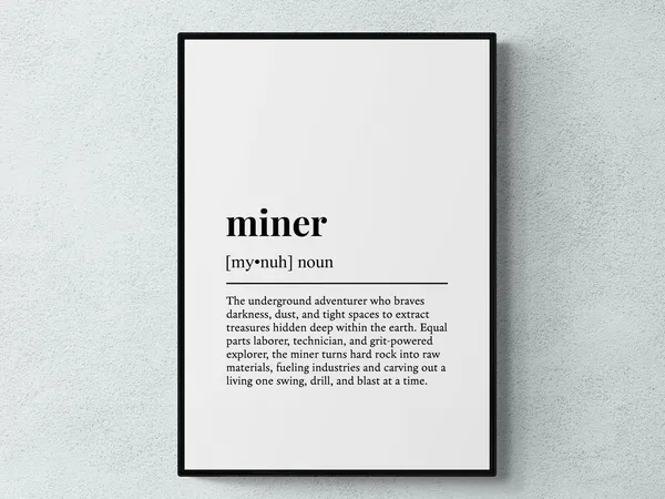 Miner Funny Definition Job Work Art Print