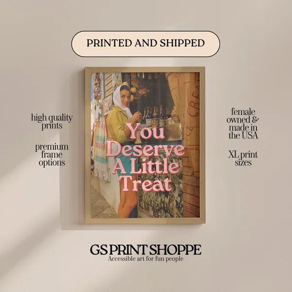 You Deserve A Little Treat Vertical Art Print