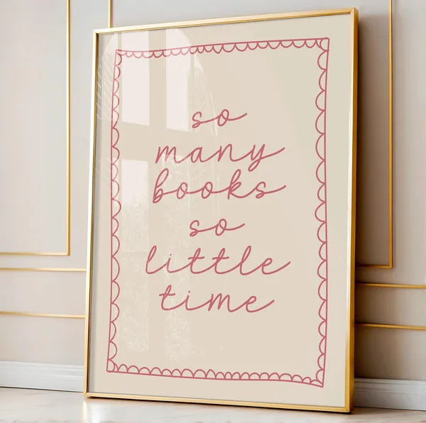 So Many Books, Little Time Art Print
