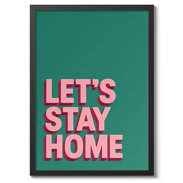 Let's Stay Home Quote Poster, Cozy Home Decor