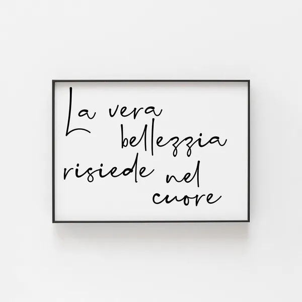La Vera Bellezza Risiede Nel Cuore Art Print