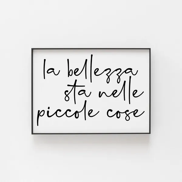 La Bellezza Sta Nelle Piccole Cose Art Print