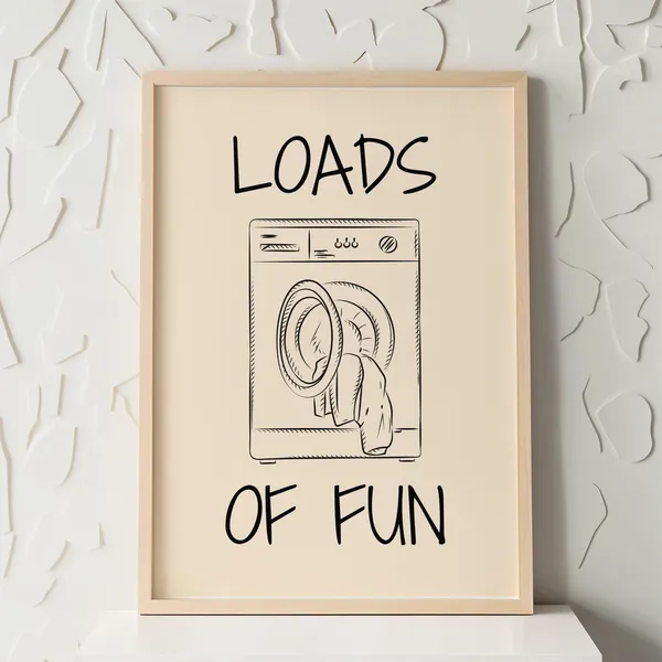 Loads Of Fun Laundry Room Humor Poster Print
