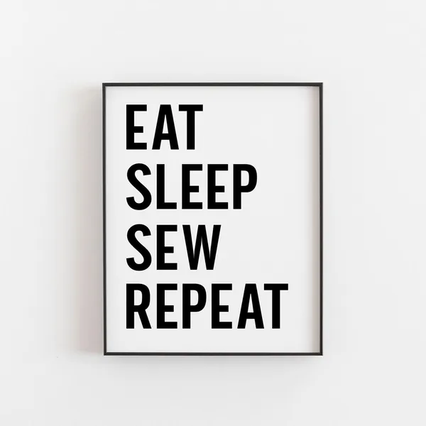 Sewing Eat Sleep Sew Repeat Art Print