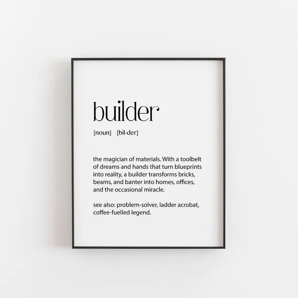 Builder Definition Quote Print, Funny Tradesman Decor