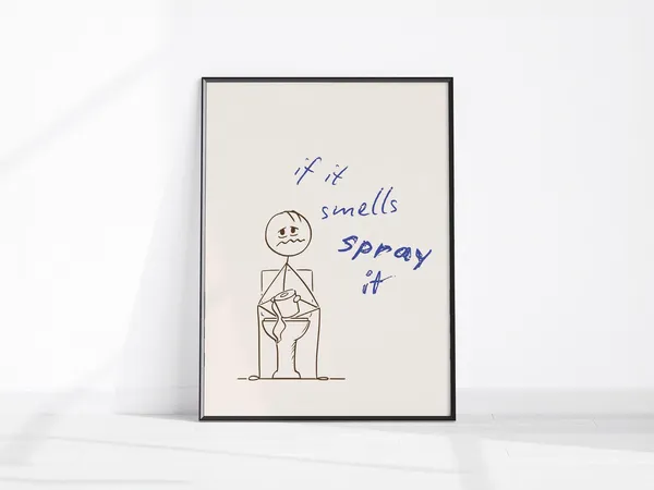 Funny Bathroom If It Smells Spray Bad Smell Poster