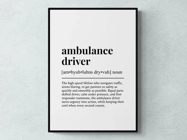Ambulance Driver Funny Definition Work Art Print