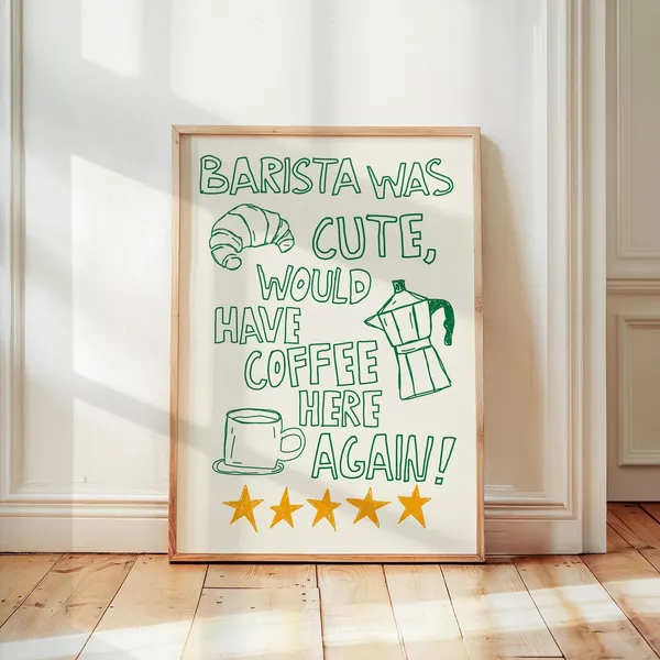 Barista Was Cute Coffee Bar Kitchen Art Print