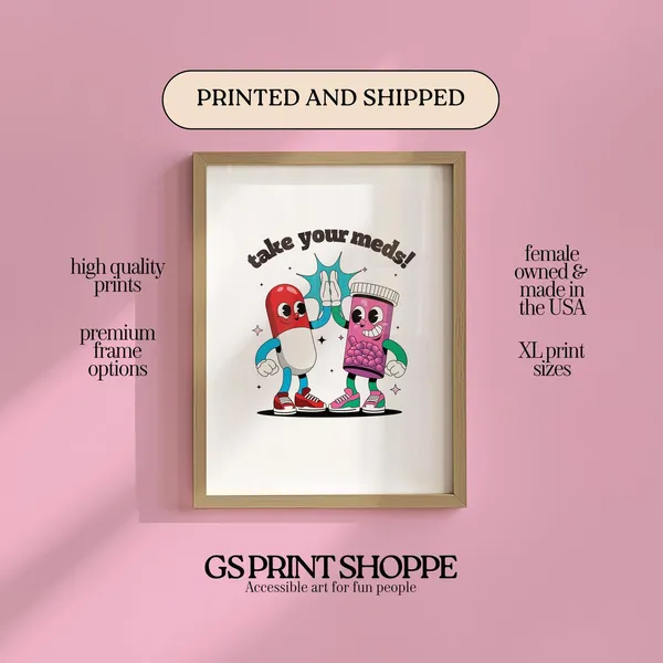 Take Your Meds Vertical Art Print
