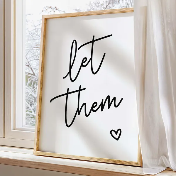 Let Them Inspirational Quote Art Print