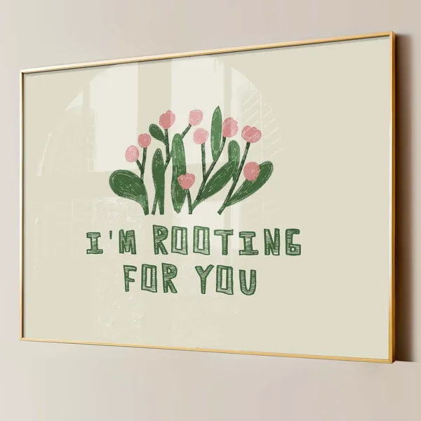 Rooting For You Print, Retro Floral Motivation