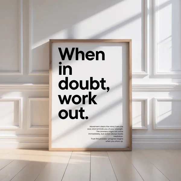 When In Doubt Work Out Art Print, Gym Motivation