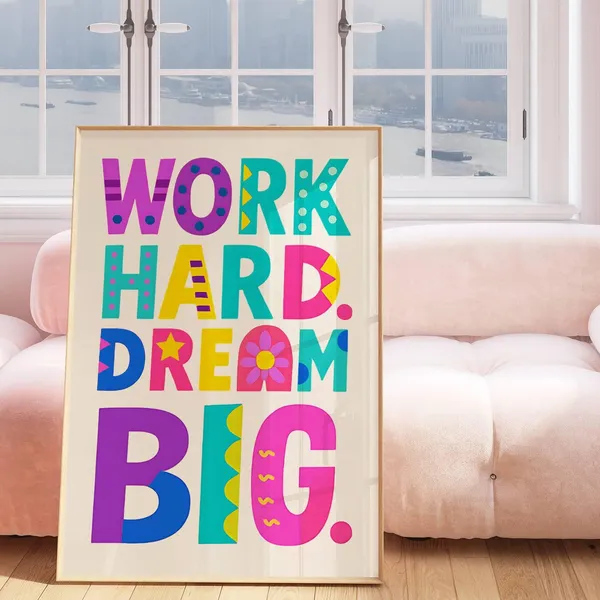 Work Hard Dream Big Motivational Quote Poster